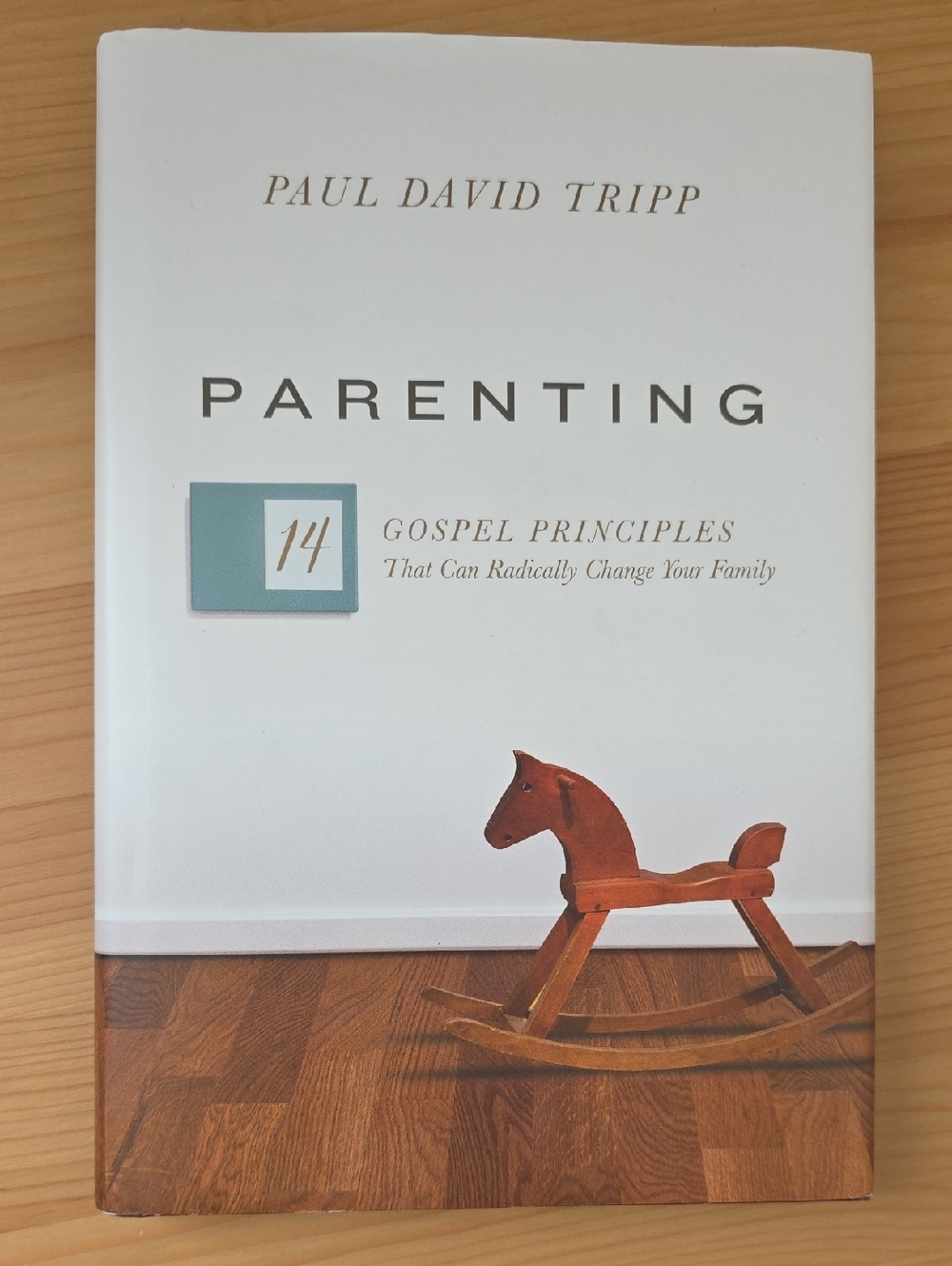 Parenting by Paul David Tripp —  Hardcover